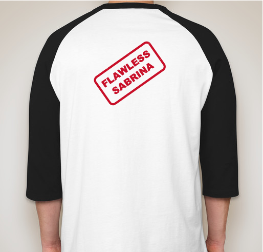 Flawless Sabrina Archive Fundraiser - unisex shirt design - back