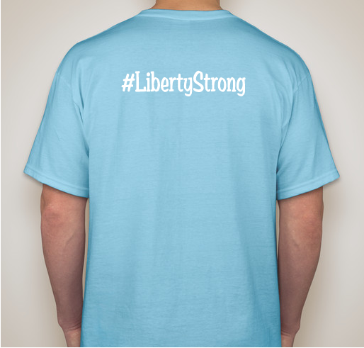 Liberty Strong Fundraiser - unisex shirt design - back