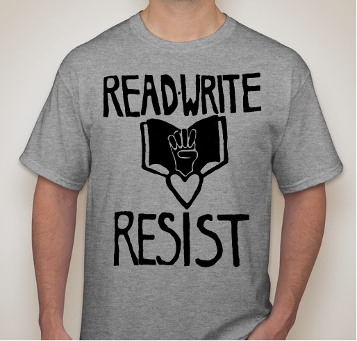 Read, Write, Resist! for Libraries Without Borders/ Bibliothèques Sans Frontières (BSF) Fundraiser - unisex shirt design - small