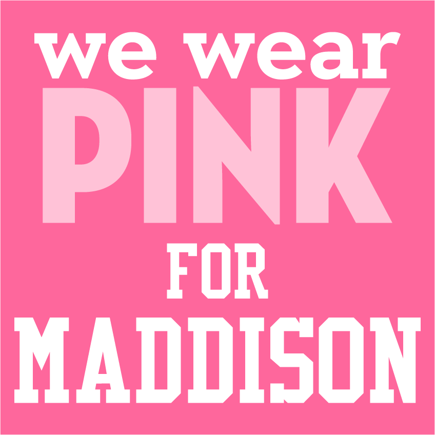 We Wear PINK for Maddison shirt design - zoomed